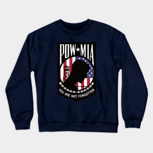 Pow Mia Flag USA prisoner of war you are not forgotten Crewneck Sweatshirt